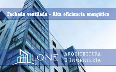 Obtén un alto grado de eficiencia energética  | Fachada Ventilada